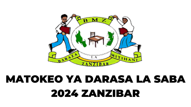 BMZ Matokeo ya Darasa la saba 2024 Zanzibar