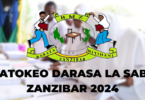 Matokeo ya Darasa la Saba Zanzibar 2024/2025 | BMZ Standard Seven Results ZEC